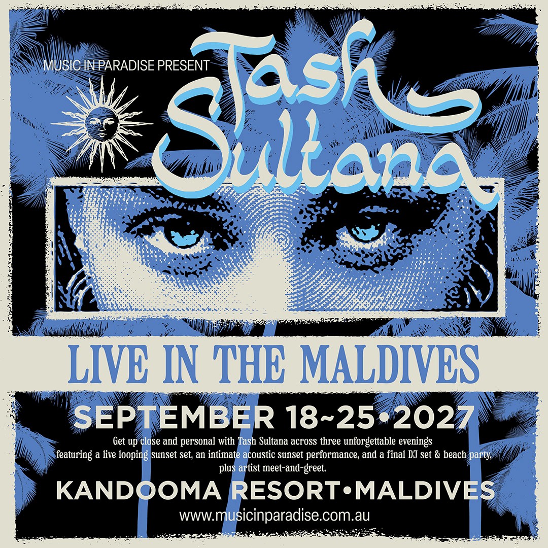 Tash Sultana Maldives 2027 Music in Paradise